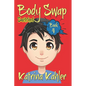 Books for Kids 9-12: BODY SWAP - Book 4: SWITCHED - Paperback
