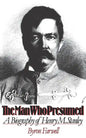The Man Who Presumed: A Biography of Henry M. Stanley - Paperback