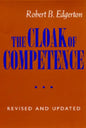 The Cloak of Competence, Revised and Updated Edition - Paperback