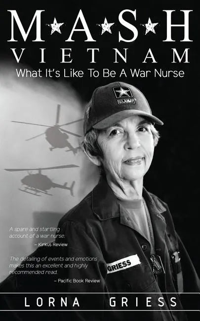 M*A*S*H Vietnam: What It's Like to Be a War Nurse - Paperback