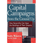 Capital Campaigns from the Ground Up: How Nonprofits Can Have the Buildings of Their Dreams - Hardcover