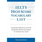 IELTS High Score Vocabulary List: A Specially Selected List of IELTS Vocabulary Words Guaranteed To Increase Your Score! - Paperback
