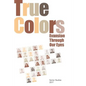 True Colors: Evanston Through Our Eyes - Paperback