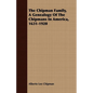 The Chipman Family, A Genealogy Of The Chipmans In America, 1631-1920 - Paperback