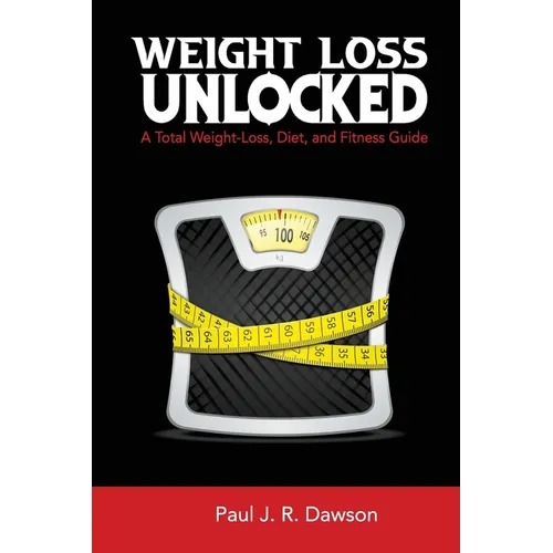 Weight Loss Unlocked - Paperback