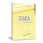 The Pastoral Counseling Handbook: A Guide to Helping the Hurting - Paperback