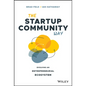 The Startup Community Way: Evolving an Entrepreneurial Ecosystem - Hardcover