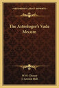 The Astrologer's Vade Mecum - Paperback