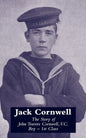 JACK CORNWELLThe Story of John Travers Cornwell V.C. Boy - 1st Class - Paperback