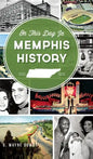 On This Day in Memphis History - Hardcover