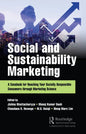 Social and Sustainability Marketing: A Casebook for Reaching Your Socially Responsible Consumers Through Marketing Science - Hardcover