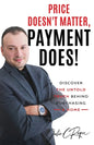 Price Doesn't Matter, Payment Does! - Paperback