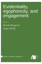 Evidentiality, egophoricity and engagement - Hardcover