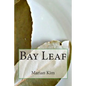 Bay Leaf - Paperback