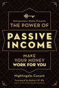The Power of Passive Income: Make Your Money Work for You - Paperback