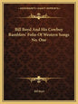 Bill Boyd and His Cowboy Ramblers' Folio of Western Songs No. One - Paperback