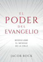 El Poder del Evangelio: Redescubre el mensaje de la Cruz - Paperback