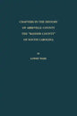 Chapters in the History of Abbeville County: The "Banner County" of South Carolina - Paperback