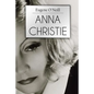 Anna Christie: A Play In Four Acts - Paperback