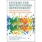 Systems for Instructional Improvement: Creating Coherence from the Classroom to the District Office - Paperback