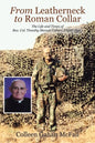 From Leatherneck to Roman Collar: The Life and Times of Rev. Col. Timothy Mannix Gahan, USMC (Ret.) - Paperback