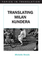 Translating Milan Kundera - Paperback