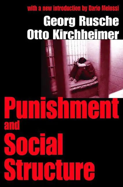 Punishment and Social Structure - Paperback