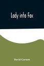 Lady into Fox - Paperback
