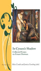 In Cynara's Shadow: Collected Essays on Ernest Dowson - Hardcover