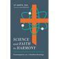 Science and Faith in Harmony: Contemplations on a Distilled Doxology - Paperback
