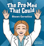 The Pre-Med That Could - Hardcover