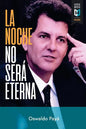 La noche no será eterna: Peligros y esperanzas para Cuba - Paperback