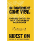 IN-POWERMENT Gone Viral: Over 150 Quotes to Help Unleash Your Power - Paperback