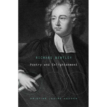 Richard Bentley: Poetry and Enlightenment - Hardcover