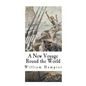 A New Voyage Round the World - Paperback