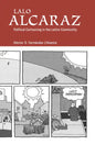 Lalo Alcaraz: Political Cartooning in the Latino Community - Paperback