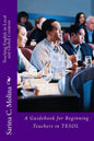 Teaching English in Local and Global Contexts: A guidebook for beginning teachers in TESOL - Paperback