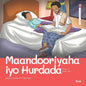 Maandooriyaha iyo Hurdada: Drugs & Sleep Time - Paperback