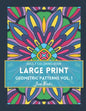 LARGE PRINT Geometric Patterns Vol. 1: Adult Coloring Book for Relaxation - Paperback