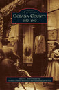 Oceana County: 1850-1950 - Hardcover