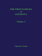 First Families of Louisiana Volume I - Hardcover