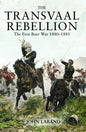 The Transvaal Rebellion: The First Boer War, 1880-1881 - Paperback