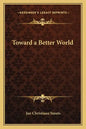 Toward a Better World - Paperback