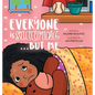 Everyone is Sleeping...But Me - Hardcover