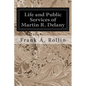 Life and Public Services of Martin R. Delany - Paperback