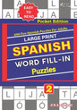Large Print SPANISH WORD FILL-IN Puzzles; Vol. 2 - Paperback
