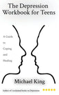 The Depression Workbook for Teens: A Guide to Coping and Healing - Paperback