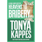 Heavens To Bribery - Paperback