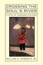 Crossing the Soul's River - Paperback
