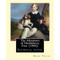 The Adventures of Huckleberry Finn (1884). By: Mark Twain: Satirical novel - Paperback